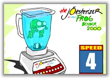 The Joesterizer Frog Bender 2000